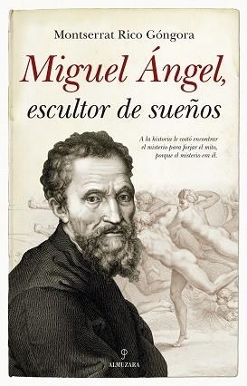 MIGUEL ÁNGEL ESCULTOR DE SUEÑOS | 9788417558857 | RICO GONGORA, MONTSERRAT | Llibreria L'Illa - Llibreria Online de Mollet - Comprar llibres online