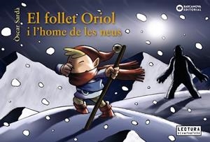 FOLLET ORIOL I L'HOME DE LES NEUS, EL | 9788448949648 | SARDÀ, ÒSCAR