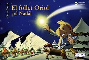 FOLLET ORIOL I EL NADAL, EL | 9788448949655 | SARDÀ, ÒSCAR | Llibreria L'Illa - Llibreria Online de Mollet - Comprar llibres online