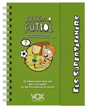 JUGUEM A FUTBOL. ELS SUPERTAFANERS | 9788499743271 | VOX EDITORIAL | Llibreria L'Illa - Llibreria Online de Mollet - Comprar llibres online