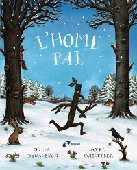 HOME PAL, L' | 9788499062815 | DONALDSON, JULIA | Llibreria L'Illa - Llibreria Online de Mollet - Comprar llibres online