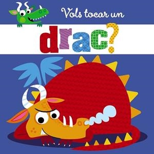 VOLS TOCAR UN DRAC? | 9788499069357 | VARIOS AUTORES | Llibreria L'Illa - Llibreria Online de Mollet - Comprar llibres online
