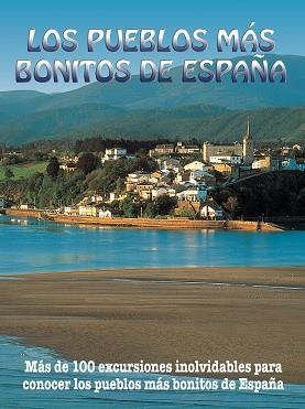 PUEBLOS MÁS BONITOS DE ESPAÑA | 9788417823566 | INGELMO, ANGEL/GARCÍA, JESÚS/LEDRADO, PALOMA/MONREAL, MANUEL | Llibreria L'Illa - Llibreria Online de Mollet - Comprar llibres online