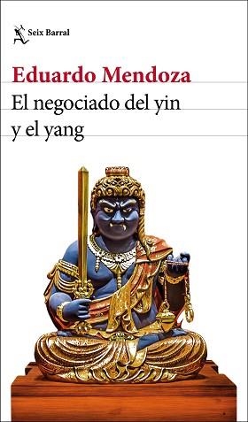 NEGOCIADO DEL YIN Y EL YANG, EL | 9788432235870 | MENDOZA, EDUARDO | Llibreria L'Illa - Llibreria Online de Mollet - Comprar llibres online