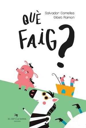 QUÈ FAIG? | 9788417756420 | COMELLES GARCIA, SALVADOR/RAMON IZERN, GIBET | Llibreria L'Illa - Llibreria Online de Mollet - Comprar llibres online