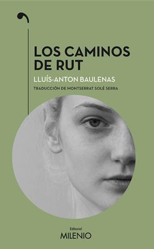 CAMINOS DE RUT, LOS | 9788497438841 | BAULENAS SETÓ, LLUÍS-ANTON | Llibreria L'Illa - Llibreria Online de Mollet - Comprar llibres online