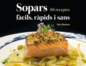 SOPARS FÀCILS RÀPIDS I SANS | 9788490348802 | BUTRÓN PARRA, INÉS | Llibreria L'Illa - Llibreria Online de Mollet - Comprar llibres online