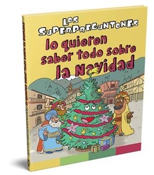 SUPERPREGUNTONES LO QUIEREN SABER TODO SOBRE LA NAVIDAD, LOS | 9788499743332 | VOX EDITORIAL | Llibreria L'Illa - Llibreria Online de Mollet - Comprar llibres online