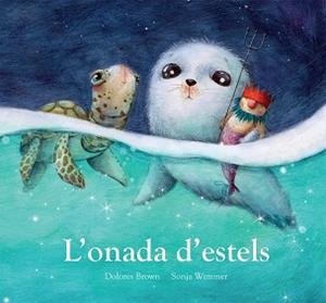 ONADA D'ESTELS, L' | 9788417673437 | BROWN, DOLORES | Llibreria L'Illa - Llibreria Online de Mollet - Comprar llibres online