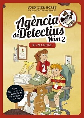 AGÈNCIA DE DETECTIUS NÚM. 2 - EL MANUAL | 9788424664879 | HORST, JORN LIER | Llibreria L'Illa - Llibreria Online de Mollet - Comprar llibres online