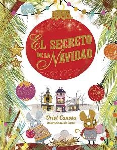 SECRETO DE LA NAVIDAD, EL | 9788424665753 | CANOSA, ORIOL | Llibreria L'Illa - Llibreria Online de Mollet - Comprar llibres online
