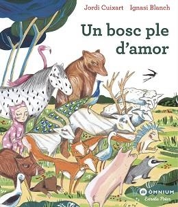 BOSC PLE D'AMOR, UN | 9788491378792 | CUIXART, JORDI | Llibreria L'Illa - Llibreria Online de Mollet - Comprar llibres online