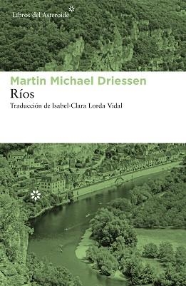 RÍOS | 9788417977023 | DRIESSEN, MARTIN MICHAEL | Llibreria L'Illa - Llibreria Online de Mollet - Comprar llibres online