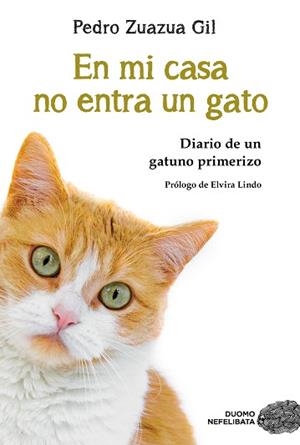 EN MI CASA NO ENTRA UN GATO | 9788417761882 | ZUAZUA GIL, PEDRO | Llibreria L'Illa - Llibreria Online de Mollet - Comprar llibres online