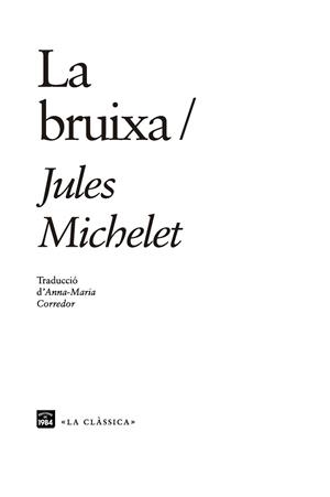 BRUIXA, LA | 9788416987610 | MICHELET, JULES | Llibreria L'Illa - Llibreria Online de Mollet - Comprar llibres online