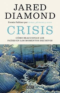 CRISIS | 9788499928418 | DIAMOND, JARED | Llibreria L'Illa - Llibreria Online de Mollet - Comprar llibres online