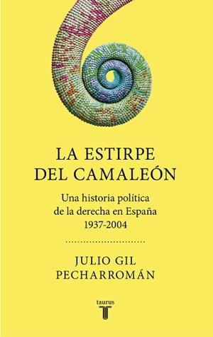 ESTIRPE DEL CAMALEÓN, LA | 9788430623013 | GIL PECHARROMÁN, JULIO | Llibreria L'Illa - Llibreria Online de Mollet - Comprar llibres online