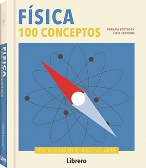 FISICA 100 CONCEPTOS | 9789089989888 | SOUTHORN SPARROW, GRAHAM | Llibreria L'Illa - Llibreria Online de Mollet - Comprar llibres online