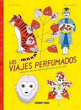 VIAJES PERFUMADOS, LOS | 9786075279244 | DELMAS, DIMITRI / AMELIE FONTAINE | Llibreria L'Illa - Llibreria Online de Mollet - Comprar llibres online