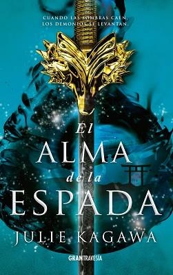 ALMA DE LA ESPADA, EL | 9788412056013 | KAGAWA, JULIE | Llibreria L'Illa - Llibreria Online de Mollet - Comprar llibres online