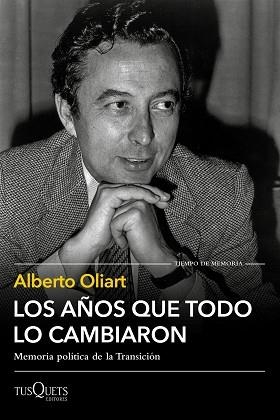 AÑOS QUE TODO LO CAMBIARON, LOS | 9788490667576 | OLIART, ALBERTO | Llibreria L'Illa - Llibreria Online de Mollet - Comprar llibres online