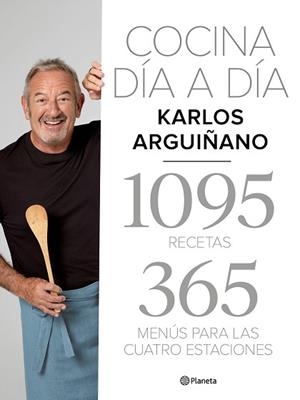 COCINA DÍA A DÍA | 9788408217275 | ARGUIÑANO, KARLOS | Llibreria L'Illa - Llibreria Online de Mollet - Comprar llibres online