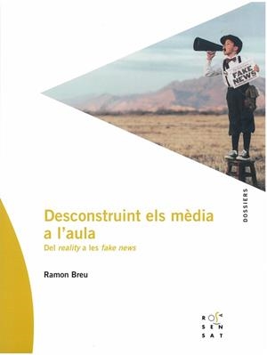 DECONSTRUINT ELS MÈDIA A L'AULA | 9788412009651 | BREU PANYELLA, RAMON | Llibreria L'Illa - Llibreria Online de Mollet - Comprar llibres online