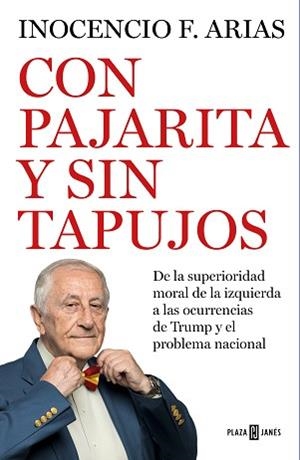 CON PAJARITA Y SIN TAPUJOS | 9788401022531 | ARIAS, INOCENCIO F. | Llibreria L'Illa - Llibreria Online de Mollet - Comprar llibres online
