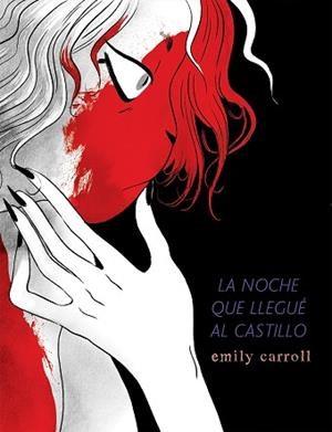NOCHE QUE LLEGUÉ AL CASTILLO, LA | 9788494980817 | CARROLL, EMILY | Llibreria L'Illa - Llibreria Online de Mollet - Comprar llibres online