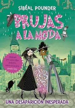 BRUJAS A LA MODA 2. UNA DESAPARICIÓN INESPERADA | 9788424665838 | POUNDER, SIBÉAL | Llibreria L'Illa - Llibreria Online de Mollet - Comprar llibres online