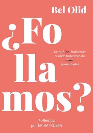 FOLLAMOS? | 9788416670734 | OLID, BEL | Llibreria L'Illa - Llibreria Online de Mollet - Comprar llibres online