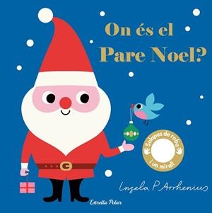 ON ÉS EL PARE NOEL? | 9788491377931 | ARRHENIUS, INGELA P. | Llibreria L'Illa - Llibreria Online de Mollet - Comprar llibres online