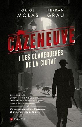 CAZENEUVE I LES CLAVEGUERES DE LA CIUTAT | 9788494853258 | MOLAS GRAU, ORIOL/GRAU BRESCÓ, FERRAN | Llibreria L'Illa - Llibreria Online de Mollet - Comprar llibres online