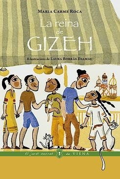 REINA DE GIZEH, LA | 9788417998097 | ROCA I COSTA, MARIA CARME | Llibreria L'Illa - Llibreria Online de Mollet - Comprar llibres online