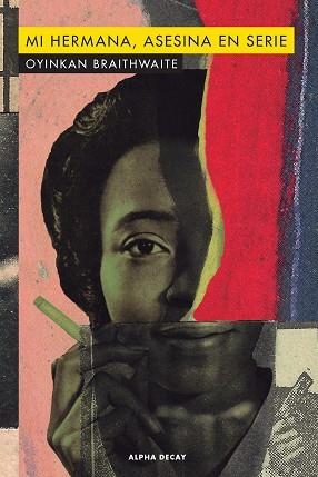 MI HERMANA ASESINA EN SERIE | 9788412073812 | BRAITHWAITE, OYINKAN