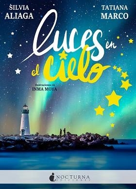 LUCES EN EL CIELO | 9788417834197 | ALIAGA, SILVIA/MARCO, TATIANA | Llibreria L'Illa - Llibreria Online de Mollet - Comprar llibres online