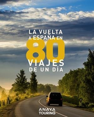 VUELTA A ESPAÑA EN 80 VIAJES DE UN DÍA, LA | 9788491582403 | AA.VV | Llibreria L'Illa - Llibreria Online de Mollet - Comprar llibres online