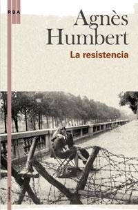 RESISTENCIA, LA | 9788498673739 | HUMBERT, AGNES | Llibreria L'Illa - Llibreria Online de Mollet - Comprar llibres online