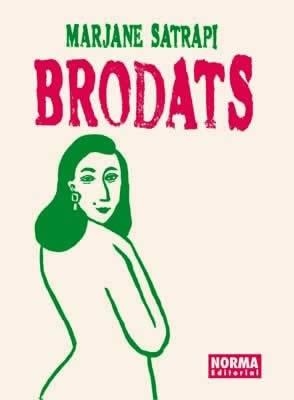 BRODATS | 9788496370401 | SATRAPI, MARJANE | Llibreria L'Illa - Llibreria Online de Mollet - Comprar llibres online