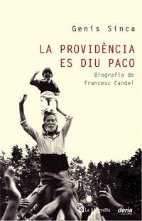 PROVIDÈNCIA ES DIU PACO, LA | 9788498673654 | SINCA, GENÍS | Llibreria L'Illa - Llibreria Online de Mollet - Comprar llibres online