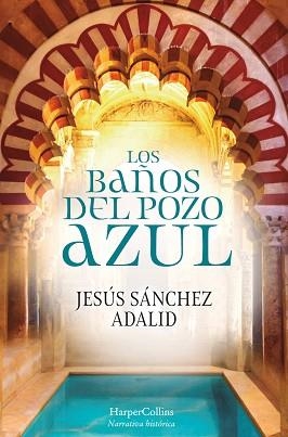 BAÑOS DEL POZO AZUL, LOS | 9788417216603 | SÁNCHEZ ADALID, JESÚS | Llibreria L'Illa - Llibreria Online de Mollet - Comprar llibres online