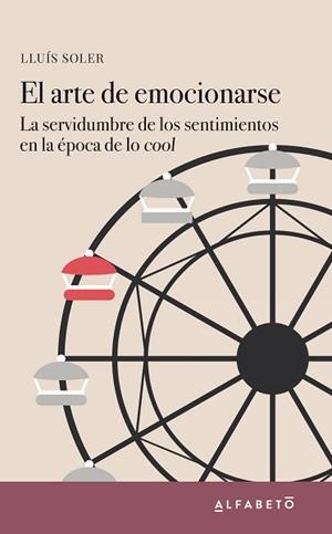 ARTE DE EMOCIONARSE, EL | 9788417951023 | SOLER, LLUÍS | Llibreria L'Illa - Llibreria Online de Mollet - Comprar llibres online