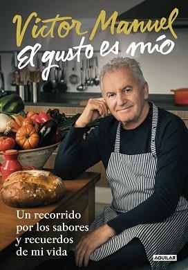 GUSTO ES MÍO, EL | 9788403518742 | VÍCTOR MANUEL | Llibreria L'Illa - Llibreria Online de Mollet - Comprar llibres online