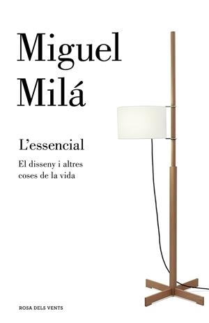 ESSENCIAL, L' | 9788417444037 | MILÁ, MIGUEL | Llibreria L'Illa - Llibreria Online de Mollet - Comprar llibres online