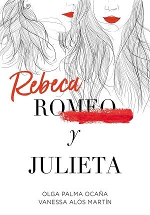REBECA Y JULIETA | 9788420452289 | PALMA OCAÑA, OLGA/ALÓS MARTÍN, VANESSA | Llibreria L'Illa - Llibreria Online de Mollet - Comprar llibres online