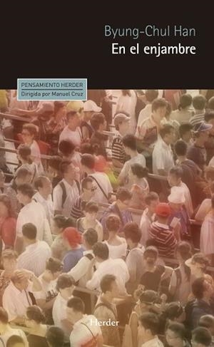 EN EL ENJAMBRE | 9788425433689 | HAN, BYUNG-CHUL | Llibreria L'Illa - Llibreria Online de Mollet - Comprar llibres online