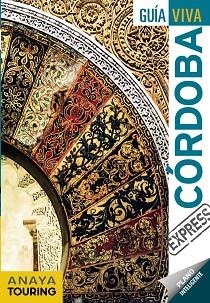 CÓRDOBA | 9788491580157 | ANAYA TOURING/ARJONA MOLINA, RAFAEL/RIBES, FRANCESC | Llibreria L'Illa - Llibreria Online de Mollet - Comprar llibres online