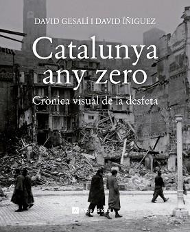 CATALUNYA ANY ZERO | 9788417214784 | GESALÍ BARRERA, DAVID/ÍÑIGUEZ GRÀCIA, DAVID | Llibreria L'Illa - Llibreria Online de Mollet - Comprar llibres online