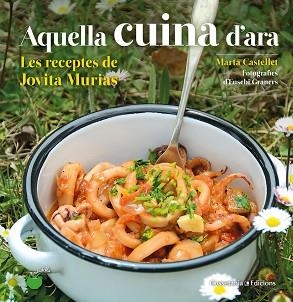 AQUELLA CUINA D'ARA | 9788490348833 | CASTELLET I TORRENTS, MARTA | Llibreria L'Illa - Llibreria Online de Mollet - Comprar llibres online