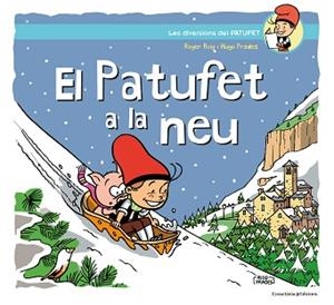 PATUFET A LA NEU, EL | 9788490348918 | ROIG PRADES, ROGER | Llibreria L'Illa - Llibreria Online de Mollet - Comprar llibres online